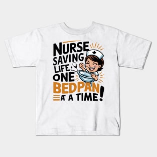 Nurse Saving Life One Bedpan At a Time Kids T-Shirt